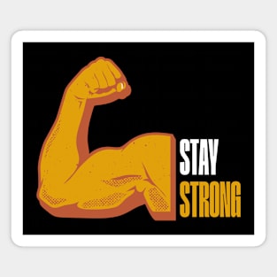 Stay Strong Magnet